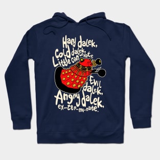 Hard Dalek (Soft Kitty Parody) Hoodie